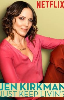 Jen Kirkman: Just Keep Livin'? Jen Kirkman: Just Keep Livin'?
