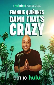 Frankie Quiñones: Damn That's Crazy Frankie Quiñones: Damn That's Crazy