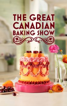 The Great Canadian Baking Show - Season 9 The Great Canadian Baking Show - Season 9