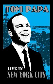 Tom Papa: Live in New York City Tom Papa: Live in New York City