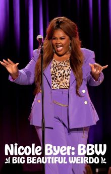 Nicole Byer: BBW (Big Beautiful Weirdo) Nicole Byer: BBW (Big Beautiful Weirdo)