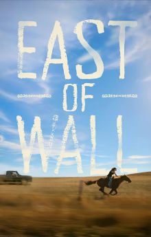 East of Wall East of Wall
