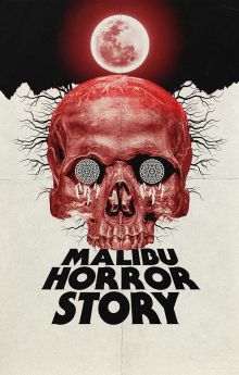Malibu Horror Story Malibu Horror Story