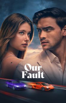 Our Fault Our Fault