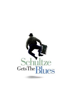 Schultze Gets the Blues Schultze Gets the Blues