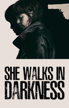 She Walks in Darkness She Walks in Darkness